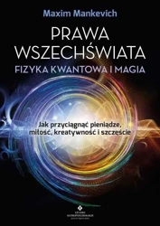 Prawa wszechświata - fizyka kwantowa i magia - Maxim Manchevich