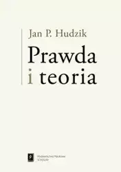 Prawda i teoria - Jan P. Hudzik