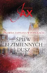 Prawda zapisana w popiołach. Śpiew bezimienny. Tom 3 - Joanna Jax