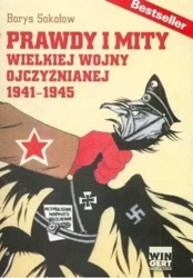 Prawdy i mity wielkiej wojny ojczyźnianej 1941-194 - Borys Sokołow