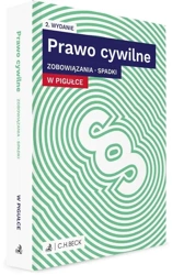 Prawo cywilne w pigułce. Zobowiązania. Spadki w.2 - praca zbiorowa