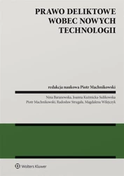 Prawo deliktowe wobec nowych technologii - Piotr Machnikowski