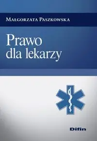 Prawo dla lekarzy - Małgorzata Paszkowska