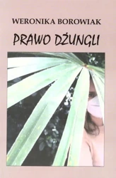 Prawo dżungli - Weronika Borowiak