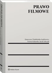 Prawo filmowe - Katarzyna Chałubińska-Jentkiewicz, Ksenia Kakarek
