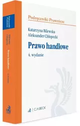 Prawo handlowe j w.4 - Katarzyna Bilewska, Aleksander Chłopecki