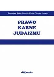 Prawo karne judaizmu - Bogusław Sygit, Damian Wąsik, Tomasz Kuczur