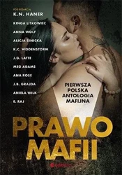 Prawo mafii. Pierwsza polska antologia mafijna - red. K. N. Haner