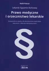 Prawo medyczne i orzecznictwo lekarskie - Rafał Patryn