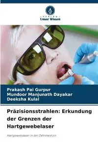 Präzisionsstrahlen - Gurpur Prakash Pai