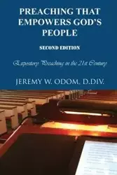 Preaching that Empowers God's People - Jeremy W. Odom