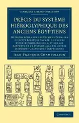 Precis Du Systeme Hieroglyphique Des Anciens Egyptiens - Champollion Jean-Francois