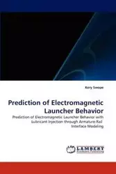 Prediction of Electromagnetic Launcher Behavior - Kory Swope