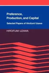 Preference, Production and Capital - Uzawa Hirofumi