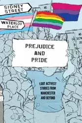 Prejudice and Pride - North West LGBT