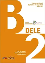 Preparacion al DELE B2 podręcznik + audio online Nuevo examen /2020/ - Pilar Aluzugaray, Maria Jose Barrios, Paz Bartolomé