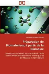 Préparation de biomatériaux à partir de la biomasse - TEJEDA-RICARDEZ-J