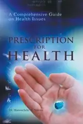 Prescription for Health - Manouchehr Nadimi