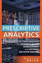 Prescriptive Analytics - Delen Dursun