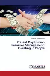 Present Day Human Resource Management; Investing in People - Omuse Frankline Oyese