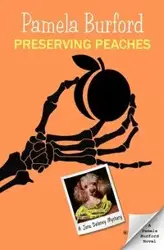 Preserving Peaches - Pamela Burford