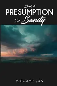 Presumption of Sanity - Jan Richard