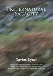 Preternatural Sagacity - Lynch Davies