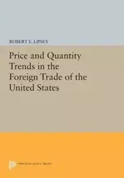 Price and Quantity Trends in the Foreign Trade of the United States - Karl Ferdinand Herzfeld