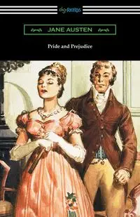 Pride and Prejudice (Illustrated by Charles Edmund Brock with an Introduction by William Dean Howells) - Jane Austen