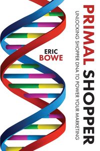 Primal Shopper - Eric Bowe