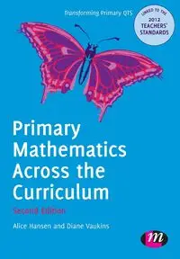 Primary Mathematics Across the Curriculum - Alice Hansen