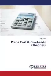 Prime Cost & Overheads (Theories) - Vyas Vijay