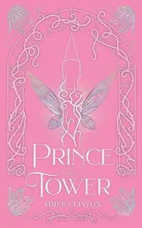 Prince of the Tower - Clinton Aimee