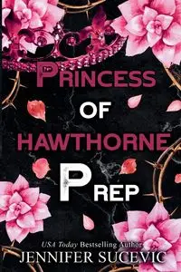 Princess of Hawthorne Prep (Special Edition) - Jennifer Sucevic