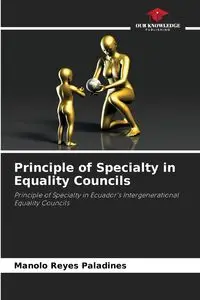 Principle of Specialty in Equality Councils - Reyes Paladines Manolo