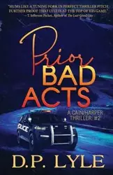 Prior Bad Acts - Lyle D. P.