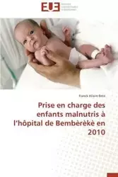 Prise en charge des enfants malnutris à l hôpital de bembèrèkè en 2010 - BETE-F