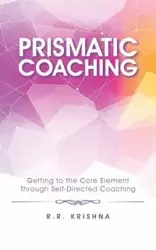 Prismatic Coaching - Krishna R.R.