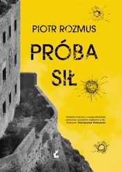 Próba sił - Piotr Rozmus