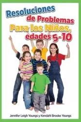 Problem Solving Skills for Children, Ages 5-10 (Spanish Edition) - Jennifer Leigh Youngs