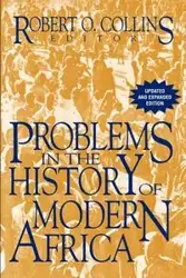 Problems in the History of Modern Africa - Robert O. Collins