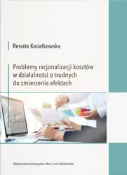 Problemy racjonalizacji kosztów w działalności... - Renata Kwiatkowska