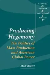 Producing Hegemony - Rupert Mark