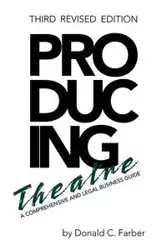 Producing Theatre - Donald C. Farber