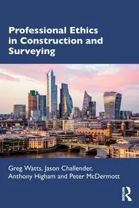 Professional Ethics in Construction and Surveying - Greg Watts