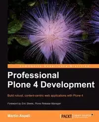 Professional Plone 4 Development - Martin Aspeli