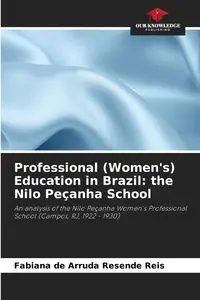 Professional (Women's) Education in Brazil - de Arruda Resende Reis Fabiana