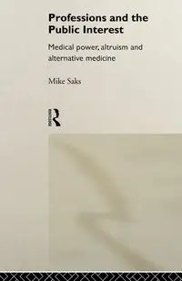 Professions and the Public Interest - Mike Saks