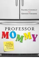 Professor Mommy - Kristen Ghodsee