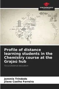 Profile of distance learning students in the Chemistry course at the Grajaú hub - Trindade Jemmla